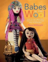 Cover art for Babes in the Wool: How to Knit Beautiful Fashion Dolls, Clothes & Accessories
