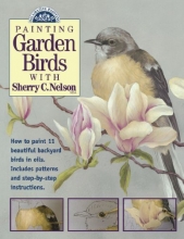 Cover art for Painting Garden Birds with Sherry C. Nelson (Decorative Painting)