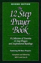 Cover art for The 12 Step Prayer Book: A Collection of Favorite 12 Step Prayers and Inspirational Readings