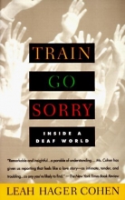 Cover art for Train Go Sorry: Inside a Deaf World