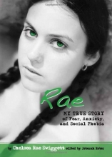 Cover art for Rae: My True Story of Fear, Anxiety, and Social Phobia (Louder Than Words)