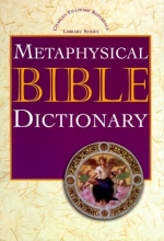 Cover art for Metaphysical Bible Dictionary (Charles Fillmore Reference Library)
