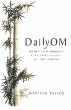 Cover art for DailyOM: Inspirational Thoughts for a Happy, Healthy, and Fulfilling Day