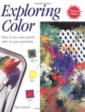 Cover art for Exploring Color: How to Use and Control Color in Your Painting