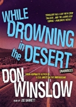 Cover art for While Drowning in the Desert (Neal Carey Mystery, Book 5)