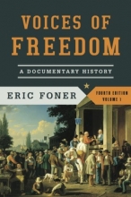 Cover art for Voices of Freedom: A Documentary History (Fourth Edition)  (Vol. 1) (Voices of Freedom (WW Norton))