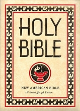 Cover art for Holy Bible New American Bible A Saint Joseph Family Edition Large Print (Saint Joseph Family Edition of the Holy Bible The New American Bible Translated from the Original Languages with Critical Use of All the Ancient Sources)