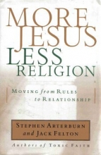 Cover art for More Jesus Less Religion - Moving from Rules to Relationships