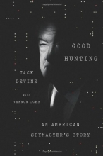 Cover art for Good Hunting: An American Spymaster's Story