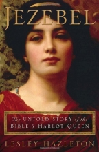 Cover art for Jezebel: The Untold Story of the Bible's Harlot Queen