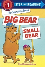Cover art for The Berenstain Bears' Big Bear, Small Bear (Step-Into-Reading, Step 1)