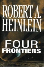 Cover art for Four Frontiers - Rocketship Galileo, Space Cadet, Red Planet, Farmer In The Sky (Rocket Ship Galileo, Space Cadet, Red Planet, Farmer in the Sky)