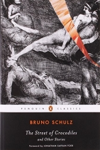 Cover art for The Street of Crocodiles and Other Stories (Penguin Classics)