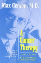 Cover art for A Cancer Therapy: Results of Fifty Cases and the Cure of Advanced Cancer by Diet Therapy