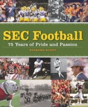 Cover art for SEC Football: 75 Years of Pride and Passion