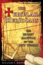 Cover art for The Templar Meridians: The Secret Mapping of the New World