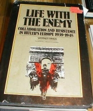 Cover art for Life With the Enemy: Collaboration and Resistance in Hitler's Europe, 1939-1945
