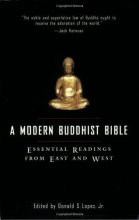 Cover art for A Modern Buddhist Bible: Essential Readings from East and West