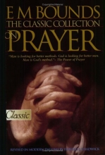 Cover art for E M Bounds: The Classic Collection on Prayer (Pure Gold Classic)