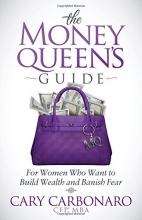 Cover art for The Money Queen's Guide: For Women Who Want to Build Wealth and Banish Fear