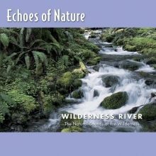 Cover art for Echoes of Nature: Wilderness River