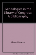 Cover art for Genealogies in the Library of Congress: A bibliography