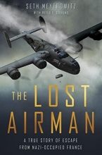 Cover art for The Lost Airman: A True Story of Escape from Nazi Occupied France