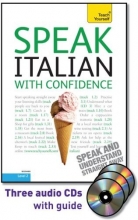 Cover art for Speak Italian with Confidence with Three Audio CDs: A Teach Yourself Guide (TY: Conversation)