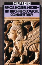 Cover art for Amos, Hosea, Micah: An Archaelogical Commentary