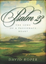 Cover art for Psalm 23: The Song of a Passionate Heart