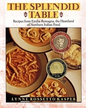 Cover art for The Splendid Table: Recipes from Emilia-Romagna, the Heartland of Northern Italian Food