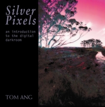 Cover art for Silver Pixels: An Introduction to the Digital Darkroom