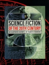 Cover art for Science Fiction of the 20th Twentieth Century An Illustrated History