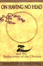 Cover art for On Having No Head: Zen and the Rediscovery of the Obvious