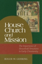 Cover art for House Church and Mission: The Importance of Household Structures in Early Christianity