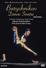 Cover art for Baryshnikov Dances Sinatra and More: A Dance Creation by Twyla Tharp