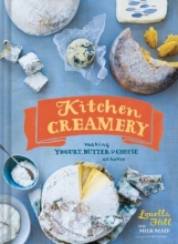 Cover art for Kitchen Creamery: Making Yogurt, Butter & Cheese at Home
