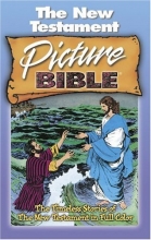 Cover art for The New Testament Picture Bible: All Time Best Selling Picture Bible