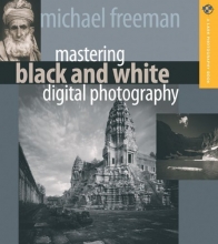 Cover art for Mastering Black and White Digital Photography (A Lark Photography Book)