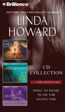 Cover art for Linda Howard CD Collection: Dying to Please, To Die For, and Killing Time
