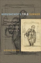 Cover art for Khrushchev's Cold Summer: Gulag Returnees, Crime, and the Fate of Reform after Stalin