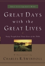 Cover art for Great Days with the Great Lives: Daily Insight from Great Lives of the Bible (Great Lives from God's Word)