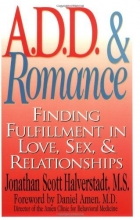 Cover art for A.D.D. & Romance: Finding Fulfillment in Love, Sex, & Relationships