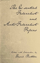 Cover art for The Essential Federalist and Anti-Federalist Papers (Hackett Classics)