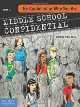 Cover art for Be Confident in Who You Are (Middle School Confidential Series) (Bk. 1)