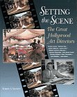 Cover art for Setting the Scene: The Great Hollywood Art Directors