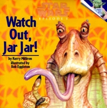 Cover art for Watch Out, Jar Jar! (Pictureback(R))