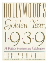Cover art for Hollywood's Golden Year, 1939: A Fiftieth Anniversary Celebration