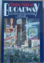 Cover art for Opening Night on Broadway: A Critical Quotebook of the Golden Era of the Musical Theatre, Oklahoma! (1943 to Fiddler on the Roof)