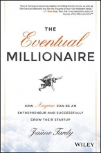 Cover art for The Eventual Millionaire: How Anyone Can Be an Entrepreneur and Successfully Grow Their Startup